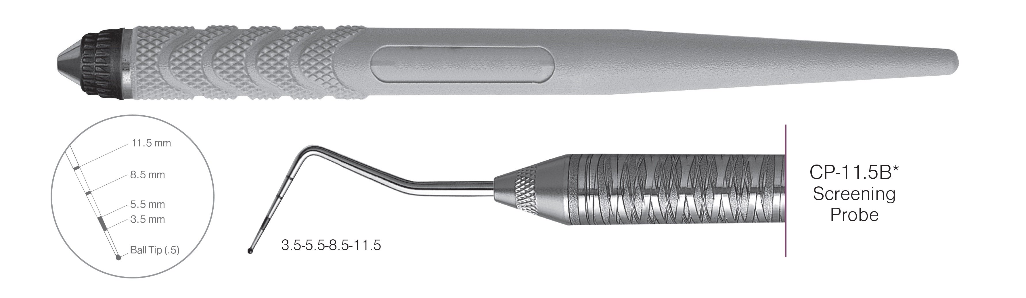 HF-PCP11.5B6-8, COLOR-CODED PROBES CP-11.5B* Screening Probe, Black markings, 3.5-5.5-8.5-11.5, Ball tip (0.5), Handle Resin Eight, Single End